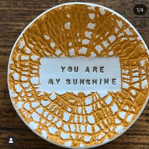 You are my sunshine ring/jewellery/trinket clay dish/plate