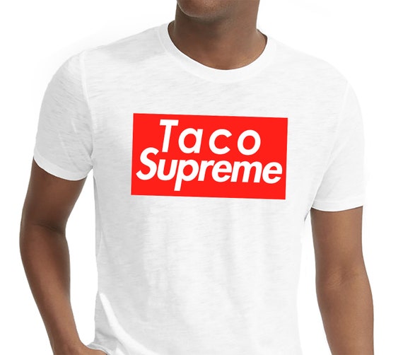 taco supreme shirt