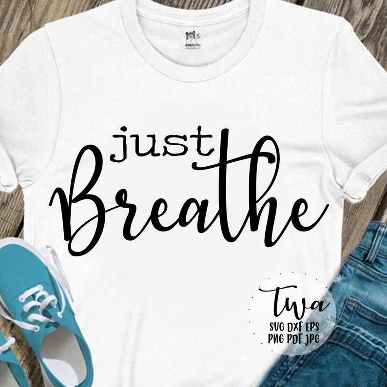 Download Just breathe svg just breathe printable hand lettered svg ...