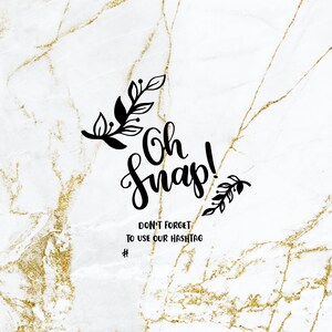 Oh Snap Wedding Sign Svg Oh Snap Hashtag Svg Printable - Etsy