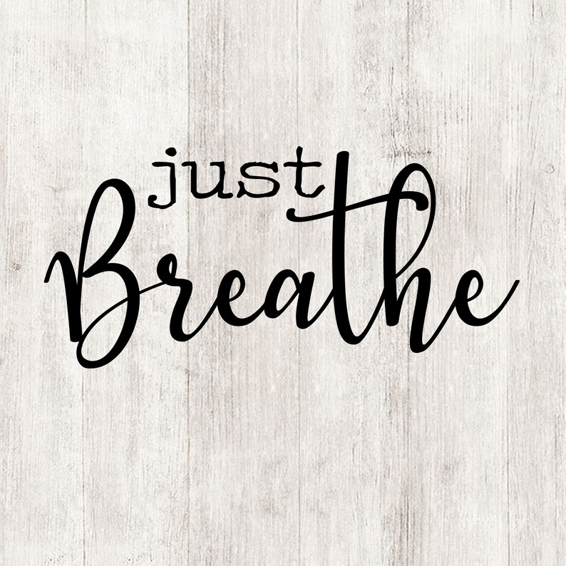 Download Just breathe svg just breathe printable hand lettered svg ...