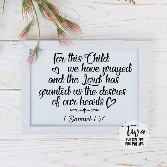 For This Child We Have Prayed Svg Bible Verse Nursery Wall Etsy