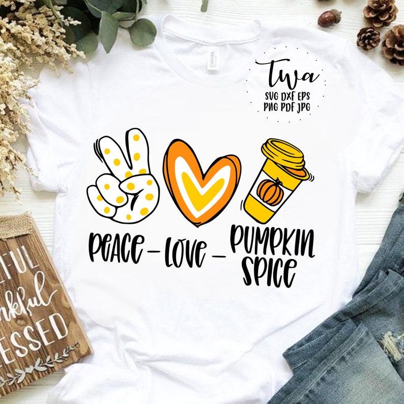 Download Peace love pumpkin spice svg fall cut files fall quote svg | Etsy