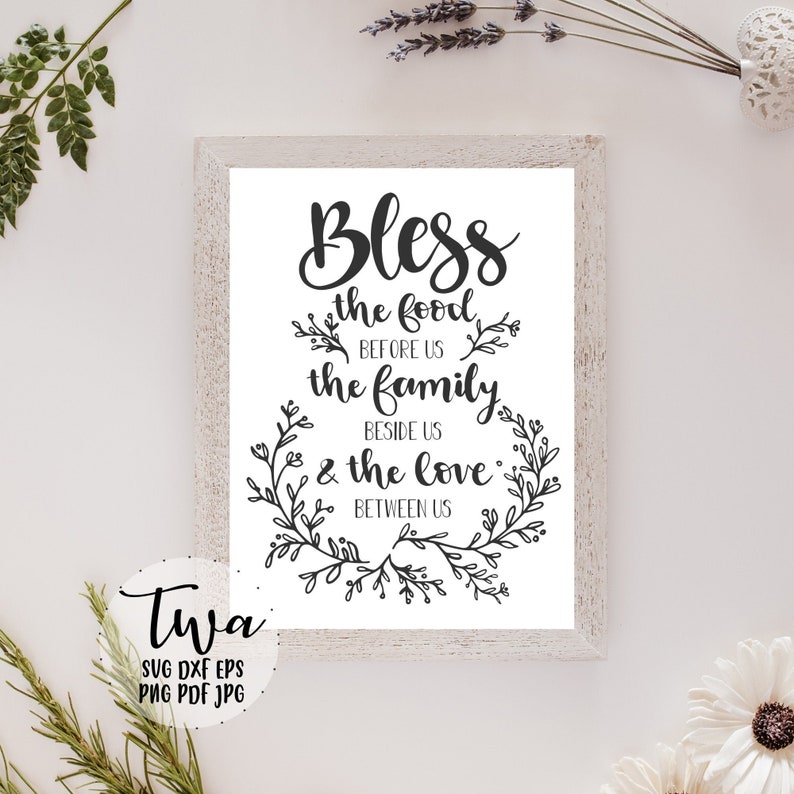 Download Religious Quote Wall Decor Thanksgiving Svg Files Family Saying Svg Files Bible Verse Printable Give Thanks Bless The Food Before Us Svg Craft Supplies Tools Visual Arts Kromasol Com