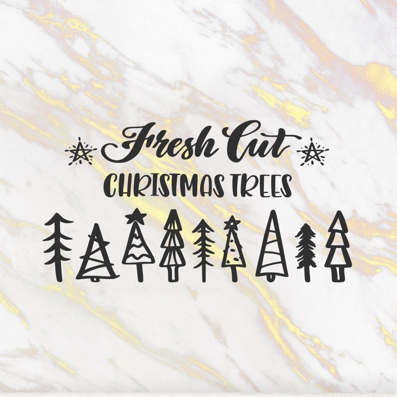 Fresh Cut Christmas Trees Svg Cut Files for Cricut Etsy