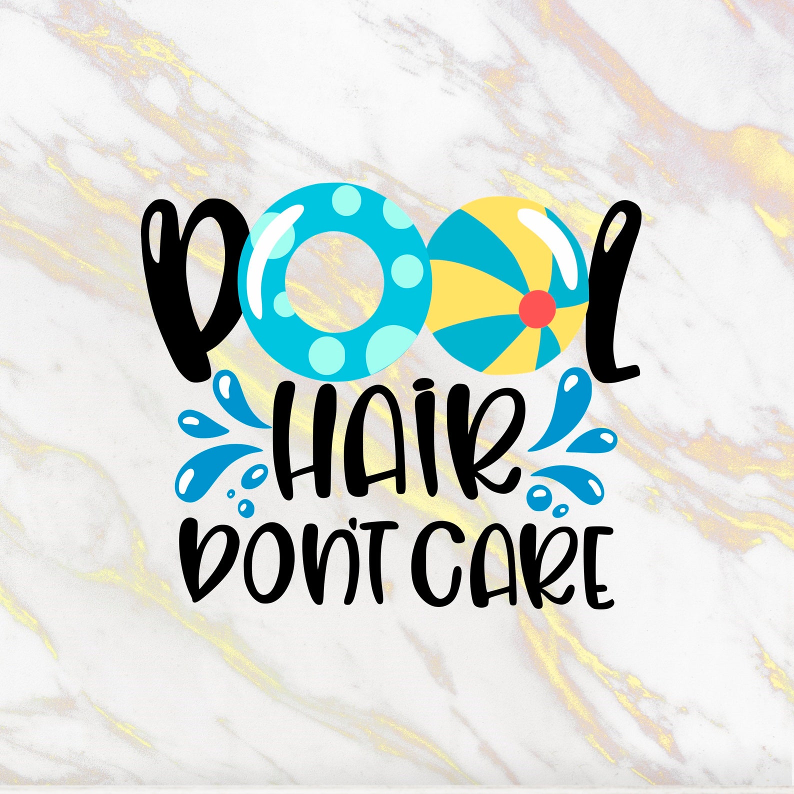 Pool Hair Don't Care Svg Summer Quote Svg Summer Cut Etsy Canada