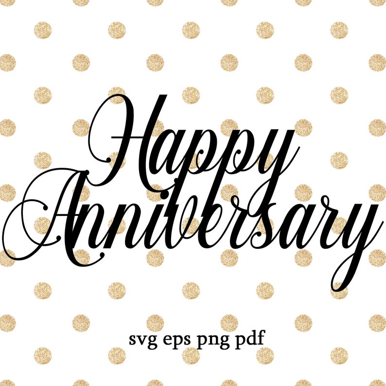 Download Happy Anniversary cake topper svg anniversary svg files | Etsy