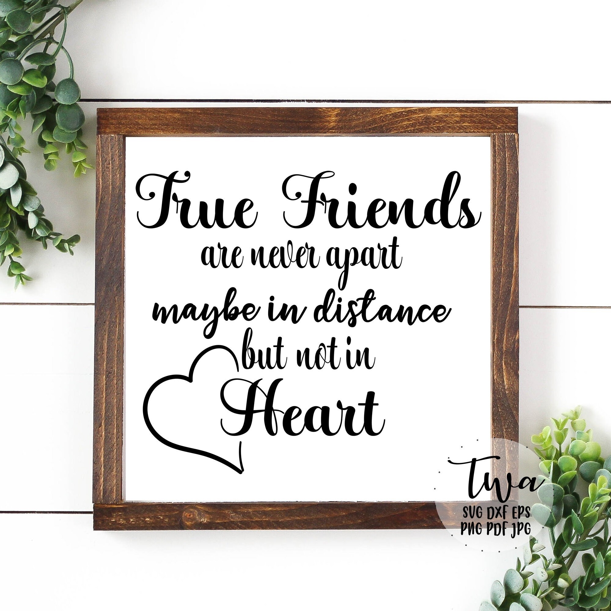 Download True Friends Svg Friendship Distance Quotes Friends Quotes Etsy