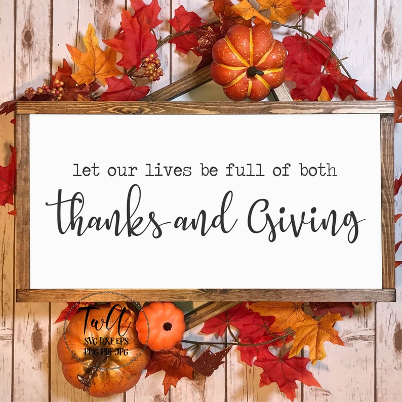 Let our lives be full of both thanks and giving svg image 1