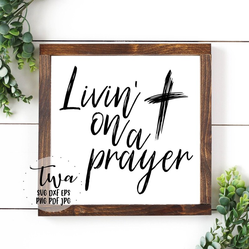 Download Livin on a prayer svg modern bible verse art christian | Etsy