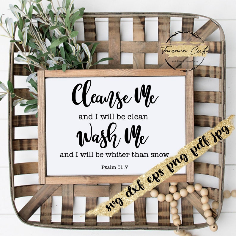 Cleanse me and I will be clean wash me and I will be whiter than snow svg, bible verse bathroom signs printable laundry room design download image 1