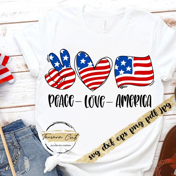 Download Peace Love America Svg American Flag Svg 4th Of July Quote Etsy