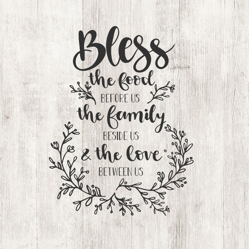 Download Religious Quote Wall Decor Thanksgiving Svg Files Family Saying Svg Files Bible Verse Printable Give Thanks Bless The Food Before Us Svg Craft Supplies Tools Visual Arts Kromasol Com