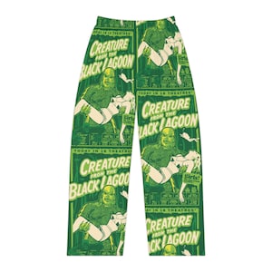 May include: Green pajama pants featuring a repeating graphic from the movie "Creature from the Black Lagoon." The design includes the movie title and a monster holding a woman. The text "Today in 18 Theatres" is also visible.