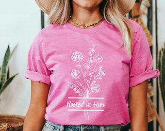 Verwurzelt in Ihm Christliches T-Shirt für Frauen / Kolosser 2: 6-7 / Süßes Wildblumen-T-Shirt für Sie / Glaubensbasiertes T-Shirt für Mama / Herbst-T-Shirt für Sie
