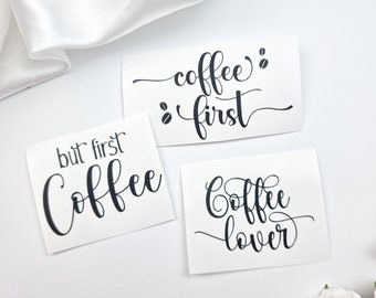 But first Coffee Schriftzug | Vinylaufkleber | Coffee lover | Vinylsticker | Kaffee Text Sticker