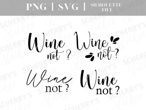Fichier Wine Plotter PNG SVG SILHOUETTE Cricut Vin pas - Etsy France