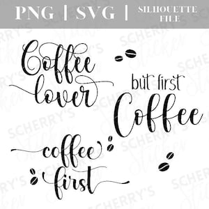 Könnte beinhalten: Schwarz-weißes Text-Grafikdesign mit den Worten "Coffee lover", "but first Coffee" und "coffee: first".