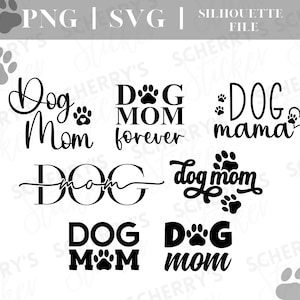 dog mom Plotterdatei hundemama |  PNG SVG SILHOUETTE Cricut  | hundepfote | Datei Download