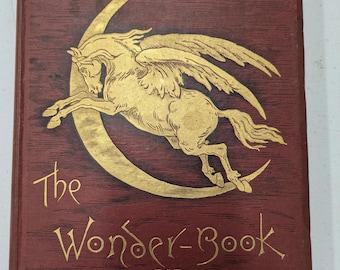Wonder Book For Girls And Boys - Vintage Book - Nathanial Hawthorne