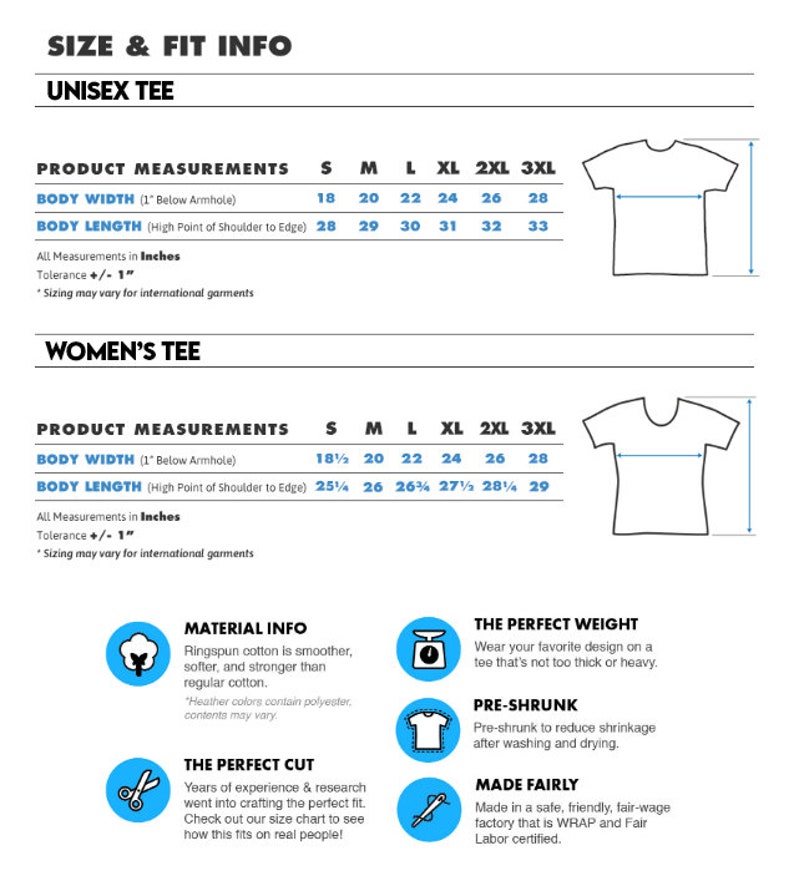 May include: Size and fit information chart for unisex and women's t-shirts. The chart shows body width and length measurements in inches for sizes S, M, L, XL, 2XL, and 3XL. The chart also includes information about the material, fit, weight, and manufacturing of the t-shirts.