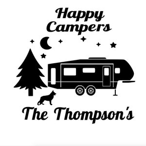 May include: Black and white illustration of a camper van, a pine tree, a crescent moon, stars, and a dog. The text "Happy Campers" is at the top of the image and "The Thompson's" is at the bottom.