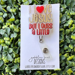 Funny Christian Badge Reel for Nurses, Cute Retractable Badge Holder with Clip, Christian Gifts for Women Faith, I Love Jesus But I Cuss A