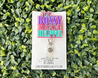 Not Bossy Just Aggressively Helpful Badge Reel, Funny Badge Reel, Cute ID Holder, Custom Badge Reel, Office Manager Gift, Nursing Badge Reel