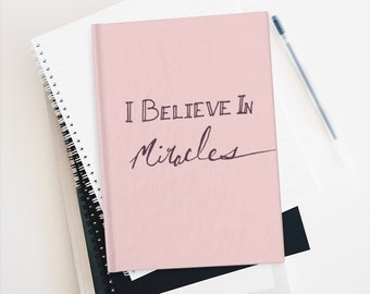 I Believe In Miracles Pink Journal, Inspirational Prayer Journal for Her, New Year's Motivational Goal Journal