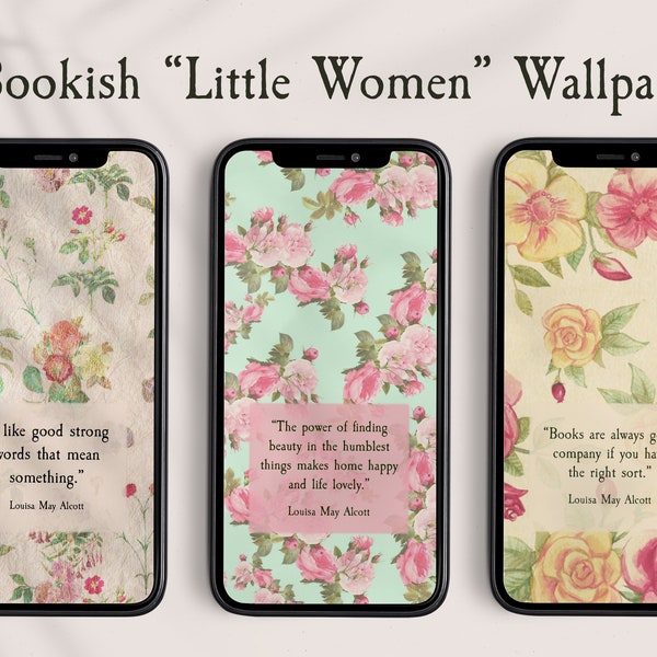 Little Women Bookish iPhone Wallpaper, Floral Wallpaper, Book Lovers Lock Screen, Literature Nerd Wallpaper, Writer Wallpaper x 5