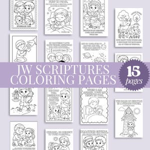 May include: A collection of 15 coloring pages featuring black and white illustrations of children and animals with religious themes. The text "JW Scriptures Coloring Pages" is displayed across the center.