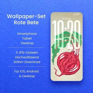 May include: A digital wallpaper set featuring a red beet illustration on a light beige background. The text reads Wallpaper-Set Rote Bete, Smartphone, Tablet, Desktop, 3 JPG-Dateien, Hochauflösend, Sofort-Download, Für iOS, Android & Desktop.