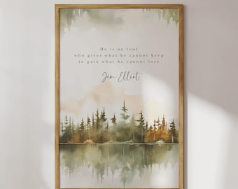 Jim Elliot Quote Wall Print Christian Quotes Wall Art Printable Christian Sayings Inspirational Quote Hanging