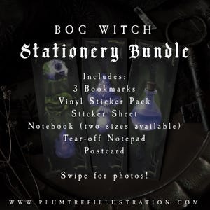 May include: A dark image of a "Bog Witch Stationery Bundle" including bookmarks, a vinyl sticker pack, a sticker sheet, a notebook, a tear-off notepad, and a postcard. The image has text that says "Swipe for photos!" and "WWW.PLUMTREEILLUSTRATION.COM".