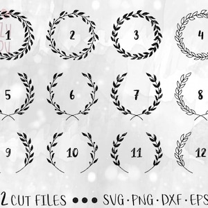 May include: Twelve black and white wreath designs with numbers 1 through 12 inside each wreath. The text "12 CUT FILES...SVG.PNG.DXF.EPS" is at the bottom of the image.