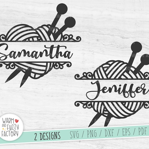 Knitting SVG, Yarn SVG, Knitting name SVG, Knitting Monogram svg, Yarn Heart svg, Yarn Ball svg, Split name svg file Cricut Silhouette