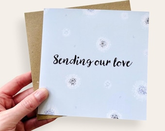 Sending our love cards, Dandelion seed Sympathy card, Thinking of you card, Get well soon card, Comfort and encouragement note cards