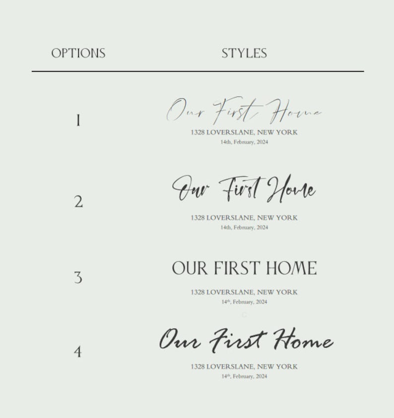 May include: An image with the text "OPTIONS" and "STYLES" at the top. Below are four design options for "Our First Home", each with the address "1328 Loverslane, New York" and the date "14th, February, 2024".