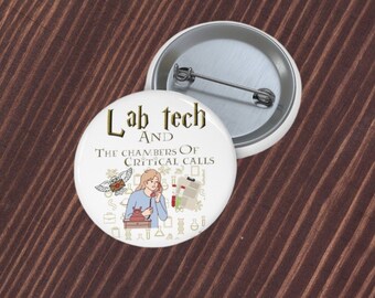Bouton d'épingle de technicien de laboratoire, épingle satirique d'assistant de laboratoire, bouton parodie de technicien de laboratoire d'appels critiques