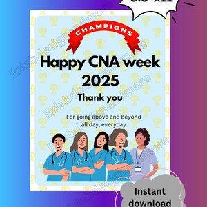 CNA week 2025 printable posters, instant download.certified nursing assistant appreciation week Poster, CNA gift.
