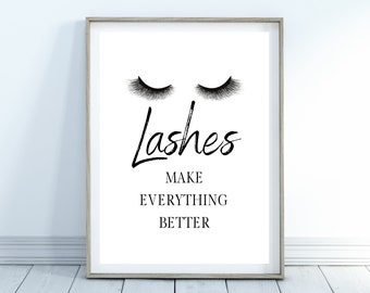 May include: Black and white printable wall art with a pair of eyelashes and the text "Lashes Make Everything Better".