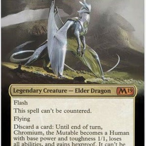 May include: A Magic: The Gathering card featuring a silver dragon with blue eyes. The card is titled "Chromium, the Mutable" and has a mana cost of 4 colorless, 1 white, and 1 blue. The card has the following text: "Flash. This spell can't be countered. Flying. Discard a card: Until end of turn, Chromium, the Mutable becomes a Human with base power and toughness 1/1, loses all abilities, and gains hexproof. It can't be blocked this turn."