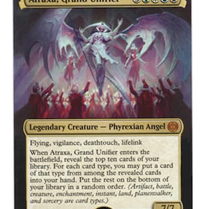 May include: Atraxa, Grand Unifier, a white Phyrexian Angel with purple wings, stands on a platform surrounded by a crowd of people. The card is from the Magic: The Gathering trading card game. The card text reads: "Flying, vigilance, deathtouch, lifelink. When Atraxa, Grand Unifier enters the battlefield, reveal the top ten cards of your library. For each card type, you may put a card of that type from among the revealed cards into your hand. Put the rest on the bottom of your library in a random order. (Artifact, battle, creature, enchantment, instant, land, planeswalker, and sorcery are card types.) 7/7"
