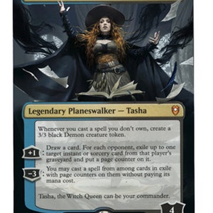 May include: Tasha, the Witch Queen, a legendary planeswalker card from the Magic: The Gathering trading card game. The card features a dark blue and gold background with an illustration of a woman in a black cloak and hat, holding a book. The card text describes the planeswalker's abilities, including creating a 3/3 black Demon creature token, drawing a card, and exiling cards from opponents' graveyards.