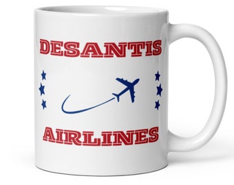 Caneca Desantis Airlines, Segurança de Fronteira, Desantis 2024, Presente Republicano, Caneca Conservadora, Eleições Intermediárias, Make America Florida, Marthas