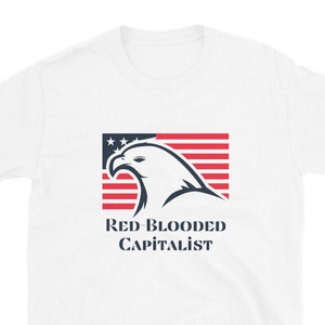 Capitalism, Capitalist, Political Shirt, Capitalism Shirt, Capitalist Shirt, Election Shirt, Political Gift, Socialism Sucks, Funny Shirt
