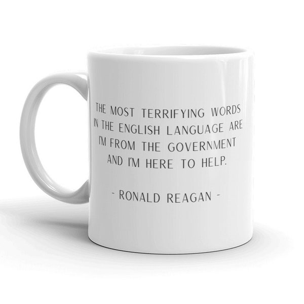 Ronald Reagan, Ronald Reagan Quote, Ronald Reagan Mug, Government Quote, Capitalism Quote, Conservative Mug, Political Mug, President Reagan
