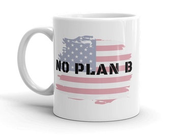 Dan Crenshaw, Dan Crenshaw Mug, POTUS 2024, Crenshaw Patch, GOP, Republican Mug, GOP Mug, Republican, Republican Gift, No Plan B, Fortitude