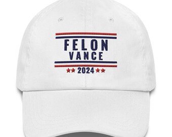 Chapeau pour papa Felon Trump Vance MAGA 2024, chapeau Felon pour président, Make America Great Again, Trump for President 2024, chapeau Felon Save America