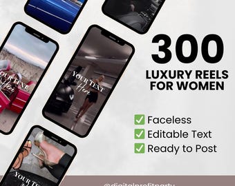 300 Luxury Women Reels | Editable Text | Feminine, Empowering, Plug-and-Post